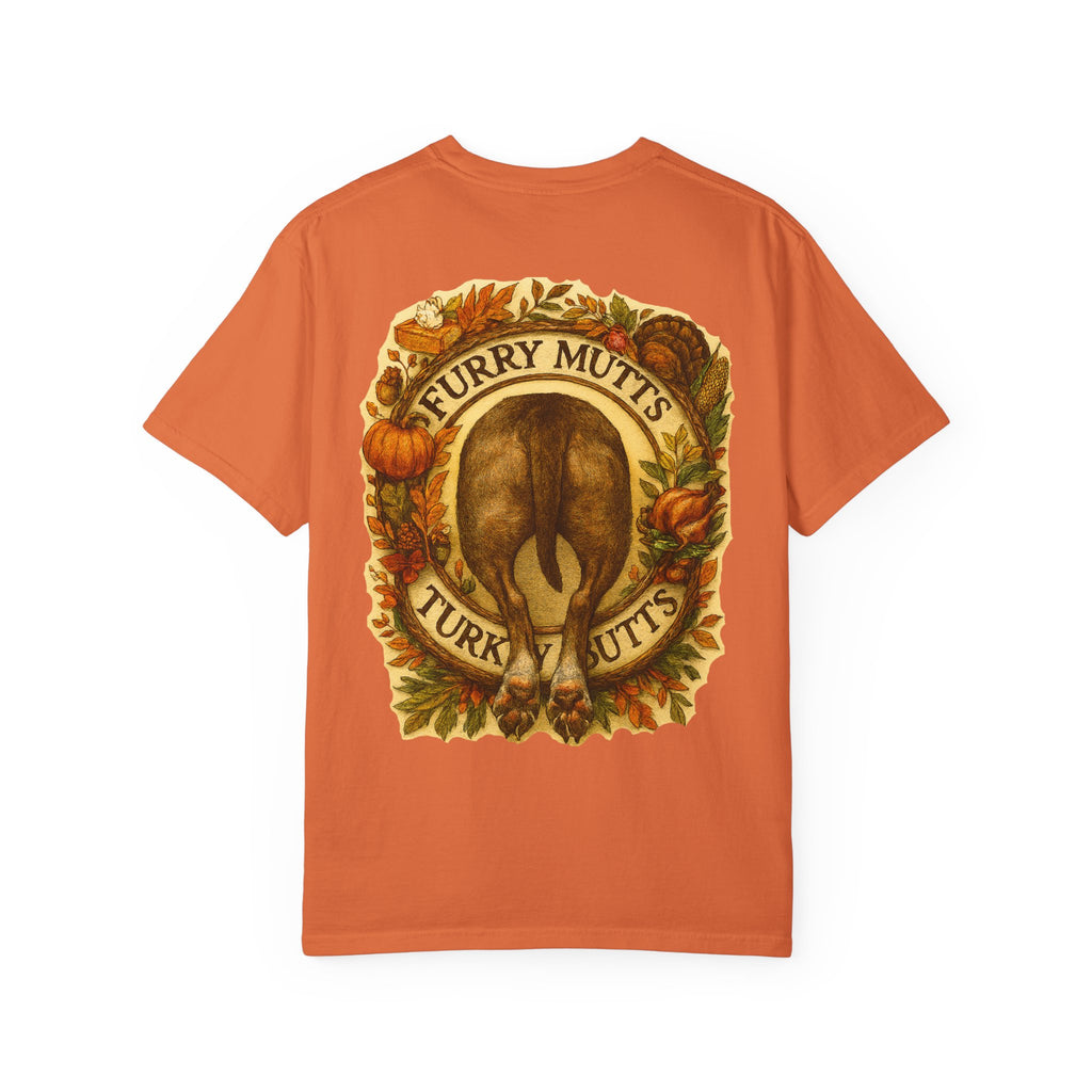 T-Shirt - Furry Mutts Turk My Butts Thanksgiving Graphic Tee